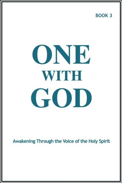 Marjorie Tyler - One With God: Awakening Through the Voice of the Holy Spirit - Book 3, E-bok