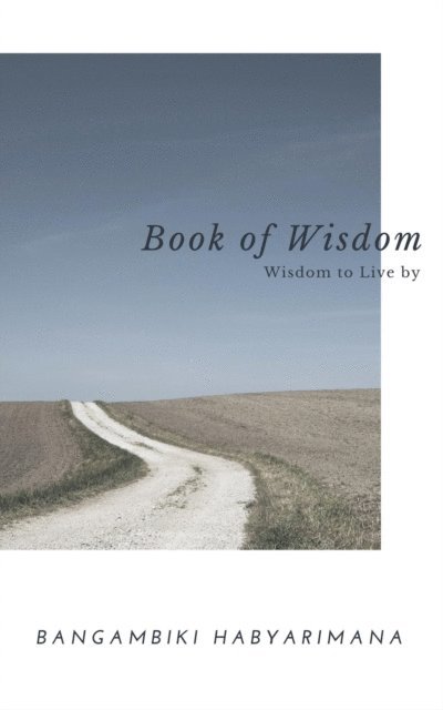 Bangambiki Habyarimana - Book of Wisdom, E-bok. Tillgänglighet: Lägg i varukorg