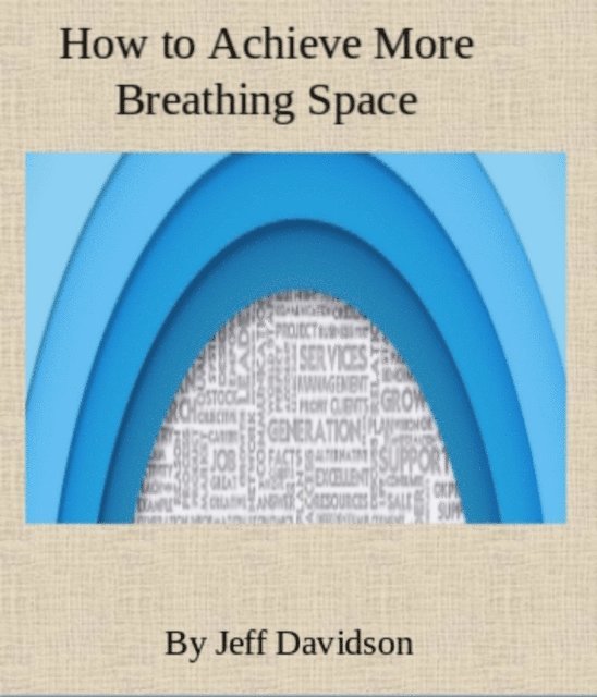 How to Achieve More Breathing Space