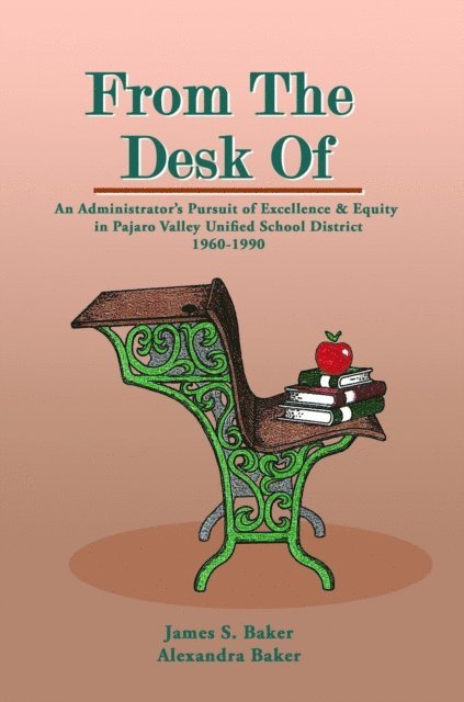 Alexandra Baker, James Baker - From the Desk Of, E-bok