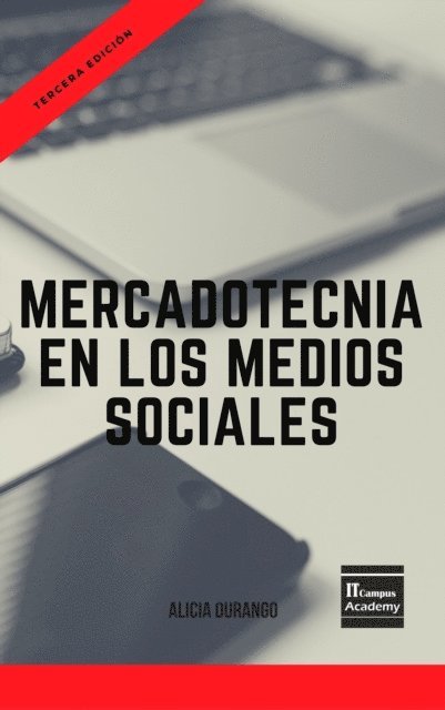 Alicia Durango - Mercadotecnia en los Medios Sociales - Tercera Edicion, E-bok