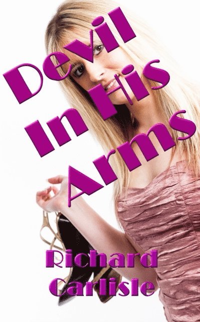 Richard Carlisle - Devil In His Arms, E-bok. Tillgänglighet: Lägg i varukorg