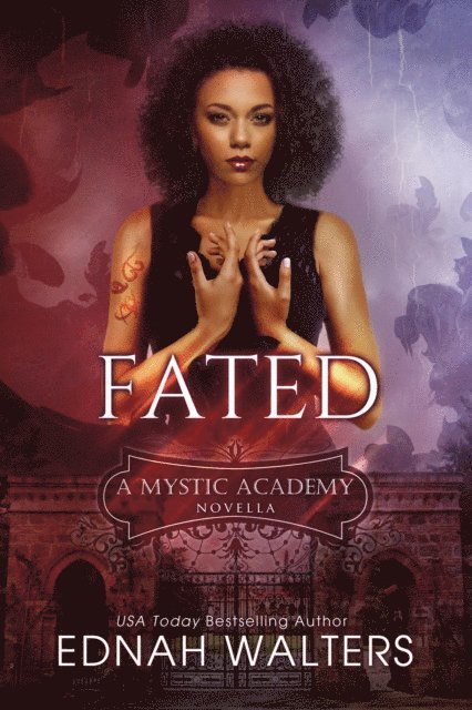 Ednah Walters - Fated (A Mystic Academy Novella), E-bok