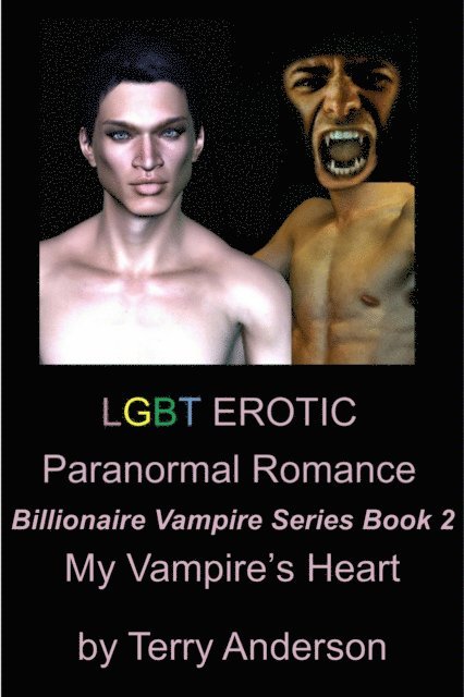 Terry Anderson - LGBT Erotic Paranormal Romance My Vampire's Heart (Billionaire Vampire Series Book 2), E-bok