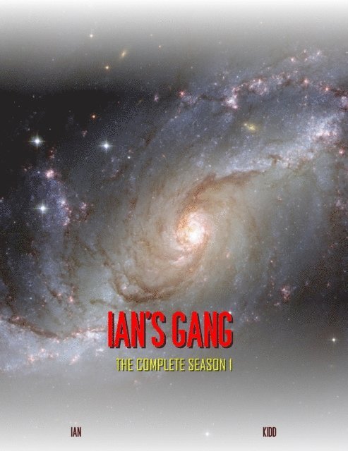 Ian Kidd - Ian's Gang: The Complete Season 1, E-bok