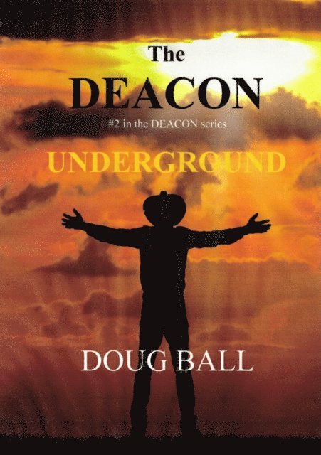 Doug Ball - Deacon Underground, E-bok. Tillgänglighet: Lägg i varukorg