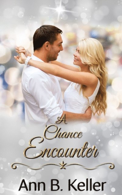 Ann B. Keller - Chance Encounter, E-bok