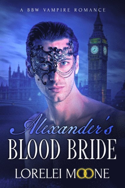 Lorelei Moone - Alexander's Blood Bride, E-bok