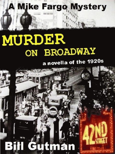Bill Gutman - Murder on Broadway, E-bok