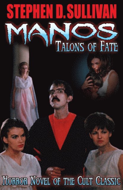 Stephen D. Sullivan - Manos: Talons of Fate, E-bok
