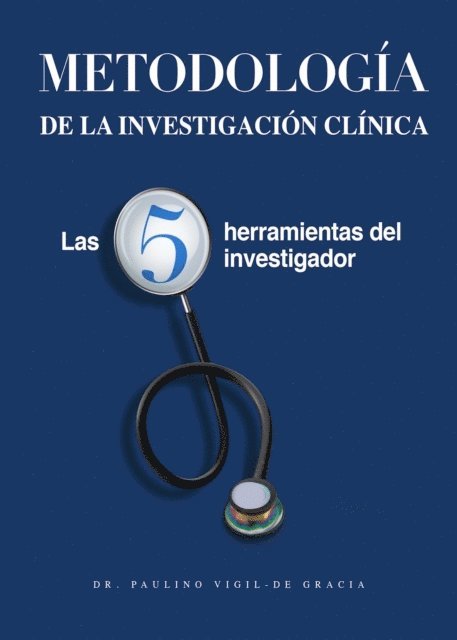 Paulino Vigil-De Gracia - Metodologia de la Investigacion Clinica, E-bok. Tillgänglighet: Lägg i varukorg