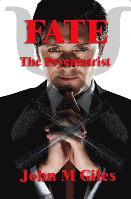 John Giles - Fate: the Psychiatrist, E-bok