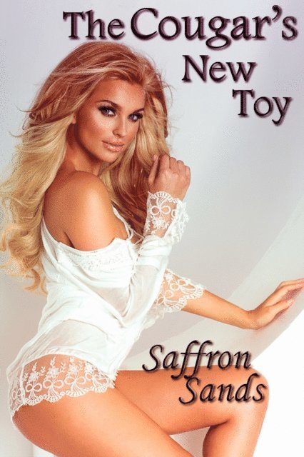 Saffron Sands - Cougar's New Toy, E-bok