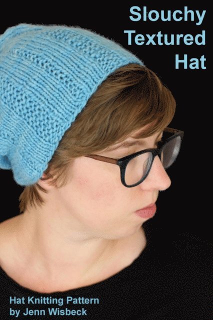 Jenn Wisbeck - Slouchy Textured Hat, E-bok