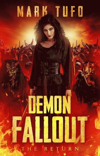 Mark Tufo - Demon Fallout:  The Return.  Lycan Fallout 4.5, E-bok