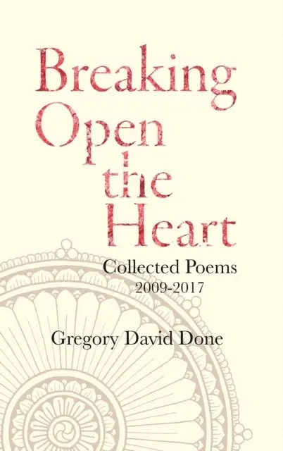 Gregory David Done - Breaking Open the Heart, E-bok. Tillgänglighet: Lägg i varukorg