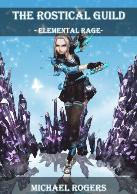 Michael Rogers - Elemental Rage, E-bok