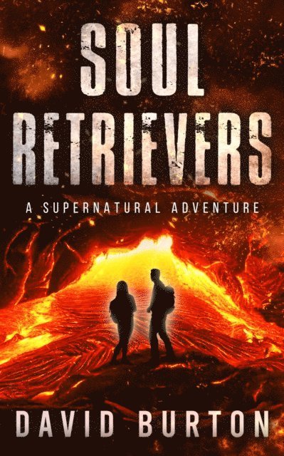David Burton - Soul Retrievers: A Soul Retrievers Adventure, E-bok