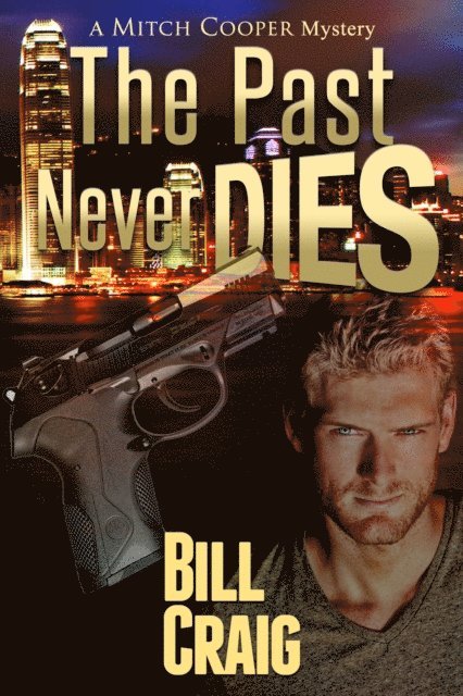 Bill Craig - Past Never Dies, E-bok