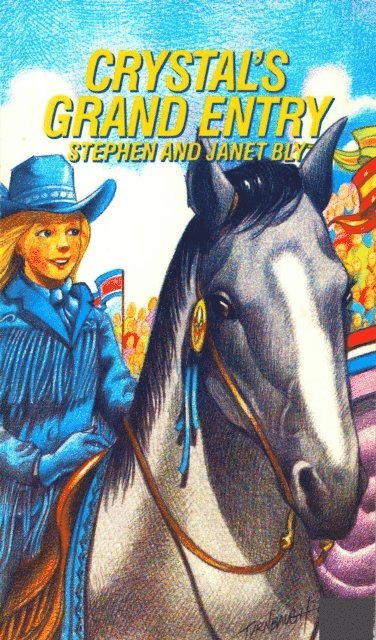 Janet Chester Bly, Stephen Bly - Crystal's Grand Entry, E-bok. Tillgänglighet: Lägg i varukorg