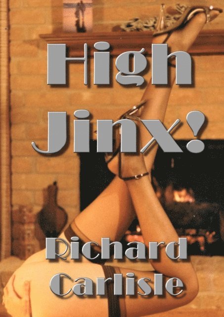 Richard Carlisle - High Jinx!, E-bok. Tillgänglighet: Lägg i varukorg