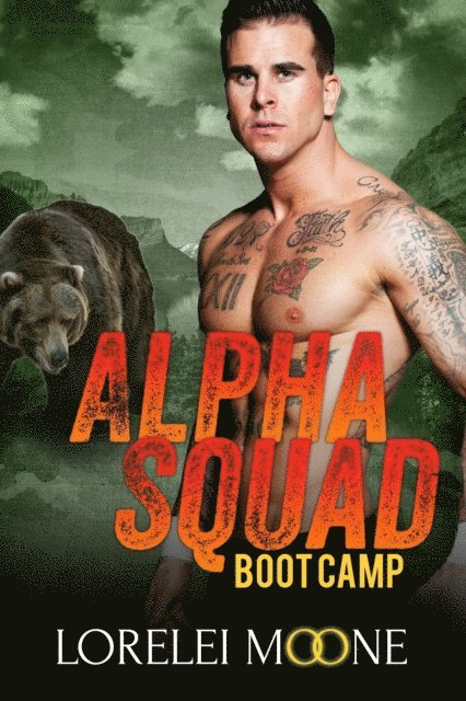 Lorelei Moone - Alpha Squad: Boot Camp, E-bok