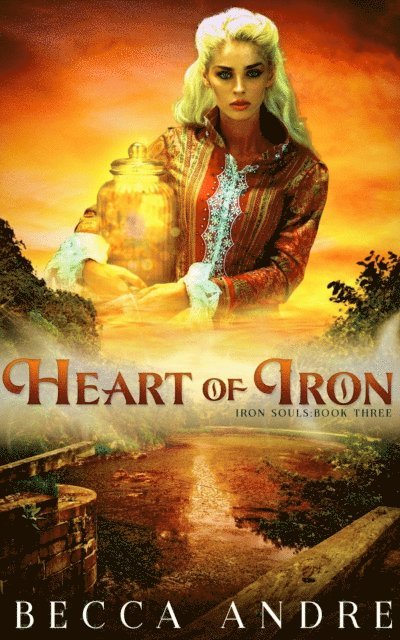 Becca Andre - Heart of Iron, E-bok