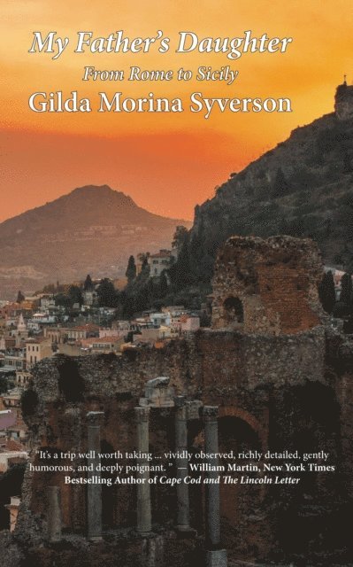 Gilda Morina Syverson - My Father's Daughter, From Rome to Sicily, E-bok