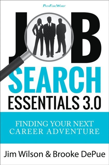 Brooke DePue, Jim Wilson - Job Search Essentials 3.0, E-bok