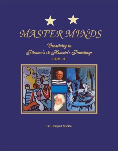Harpal Sodhi - Master Minds: Creativity in Picasso's & Husain's Paintings. Part - 2, E-bok. Tillgänglighet: Lägg i varukorg