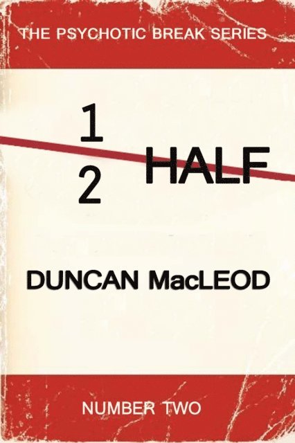 Duncan MacLeod - Half, E-bok