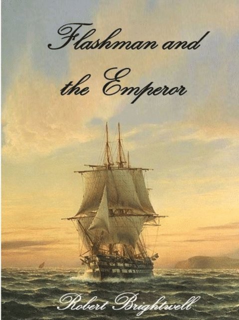 Robert Brightwell - Flashman and the Emperor, E-bok. Tillgänglighet: Lägg i varukorg