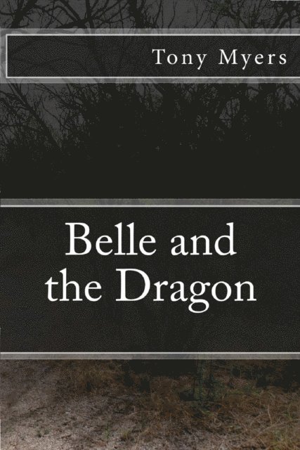 Tony Myers - Belle and the Dragon, E-bok