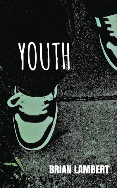 Brian Lambert - Youth, E-bok