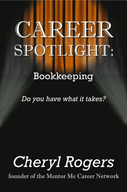 Cheryl Rogers - Career Spotlight: Bookkeeping, E-bok. Tillgänglighet: Lägg i varukorg