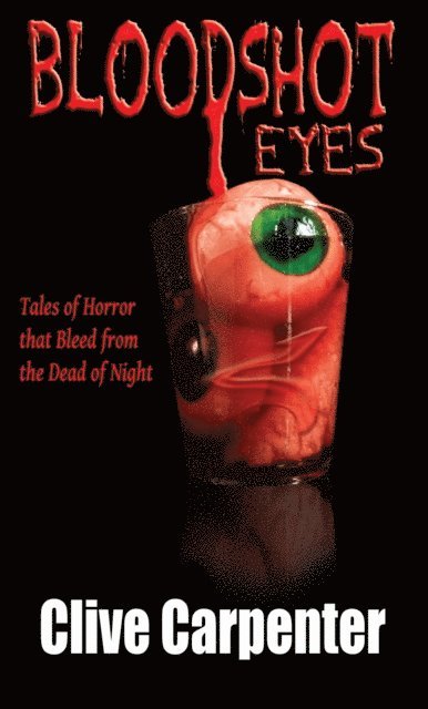 Clive Carpenter - Bloodshot Eyes, E-bok. Tillgänglighet: Lägg i varukorg