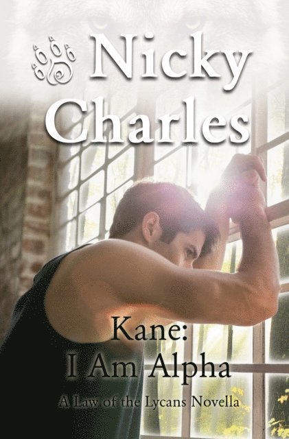 Nicky Charles - Kane: I Am Alpha, E-bok