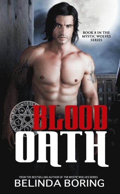 Belinda Boring - Blood Oath (#8, The Mystic Wolves), E-bok