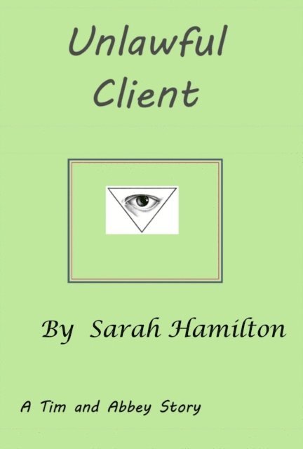 Sarah Hamilton - Unlawful Client, E-bok