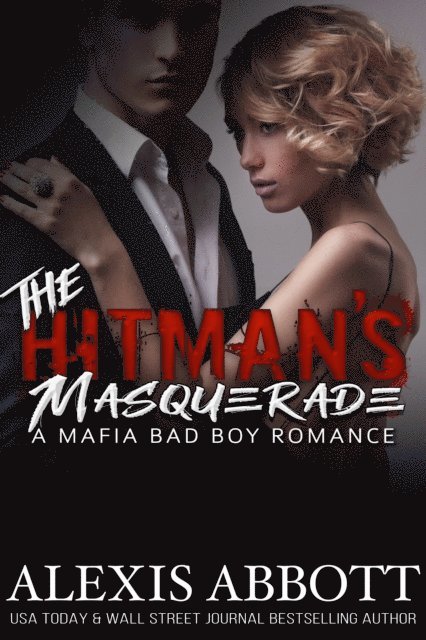 Alexis Abbott - Hitman's Masquerade, E-bok