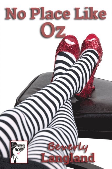 Beverly Langland - No Place Like Oz, E-bok