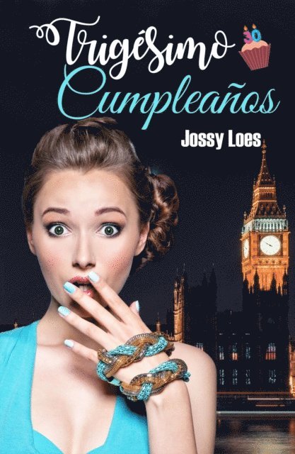 Jossy Loes - Trigesimo cumpleanos, E-bok