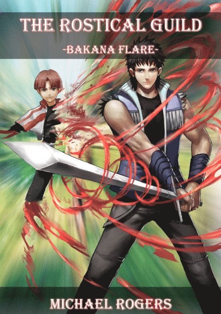 Michael Rogers - Bakana Flare, E-bok