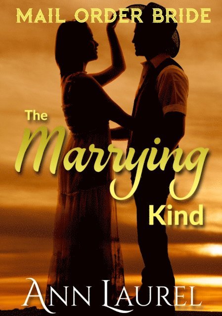 Ann Laurel - Marrying Kind - Mail Order Bride, E-bok