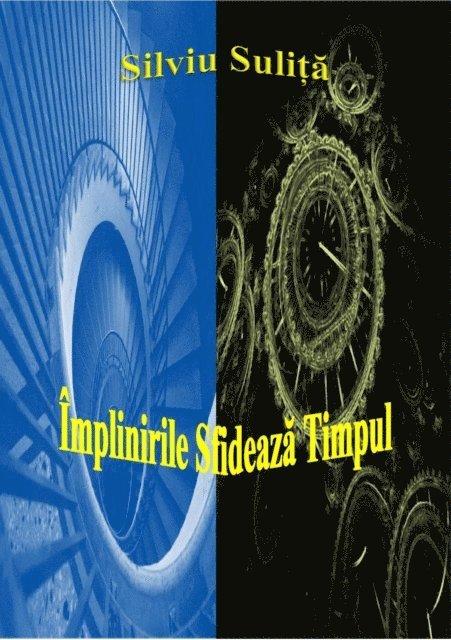 Silviu Sulita - Implinirile Sfideaza Timpul, E-bok. Tillgänglighet: Lägg i varukorg