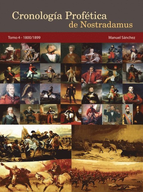Manuel Sanchez - Cronologia Profetica de Nostradamus. Tomo 4 - 1800/1899, E-bok