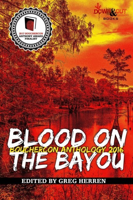 Greg Herren - Blood on the Bayou: Bouchercon Anthology 2016, E-bok