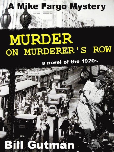 Bill Gutman - Murder on Murderer's Row, E-bok