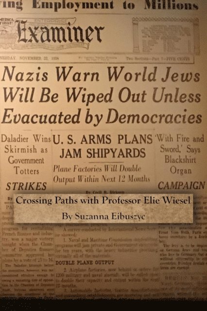 Suzanna Eibuszyc - Crossing Paths with Professor Elie Wiesel, E-bok