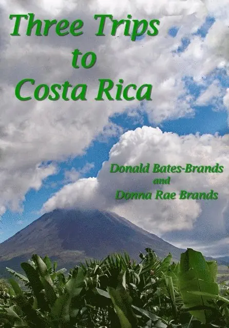 Donna Brands, Donald Bates-Brands - Three Trips to Costa Rica, E-bok. Tillgänglighet: Lägg i varukorg